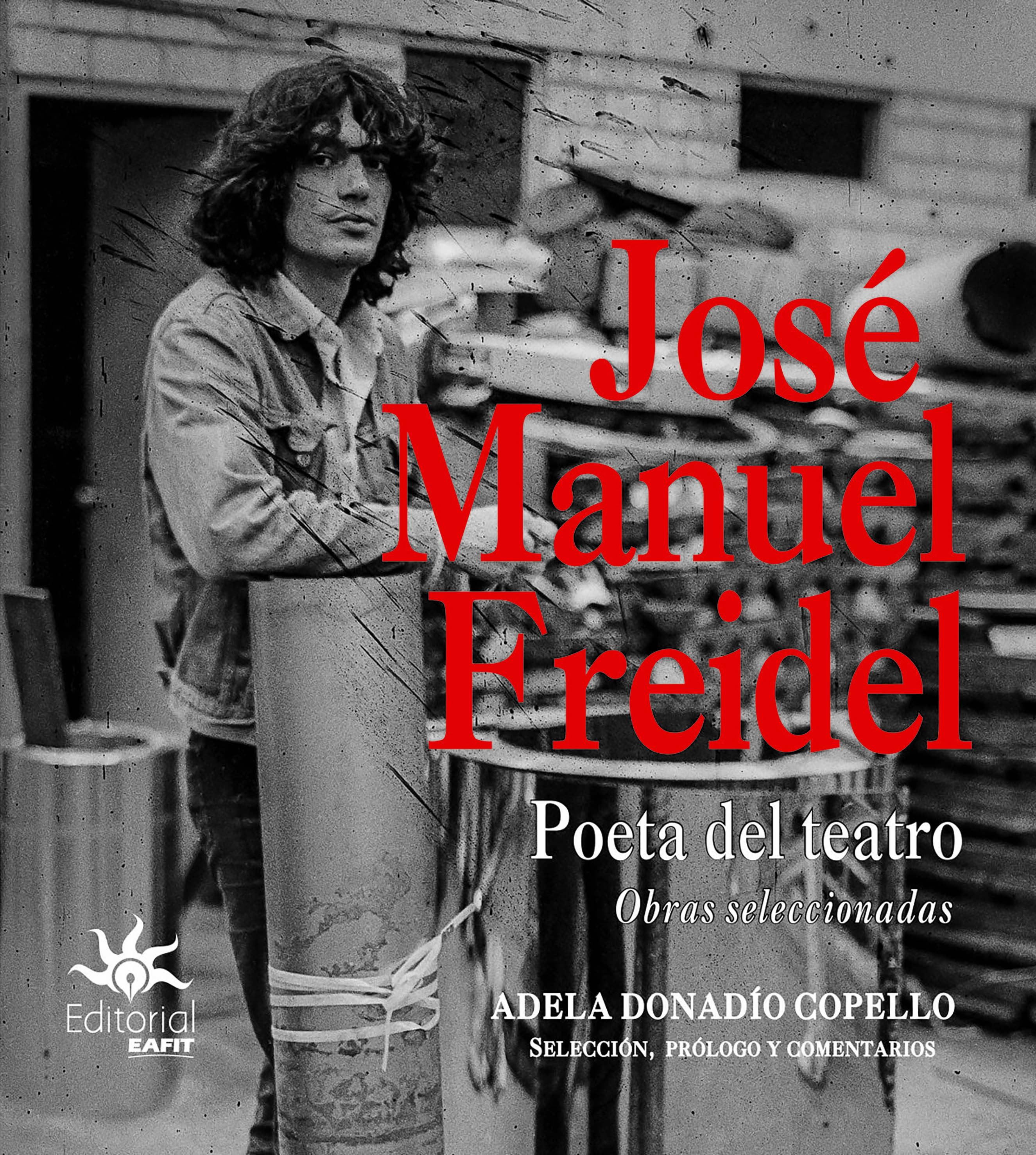 Jos‚ Manuel Freidel-Poeta del teatro.jpg